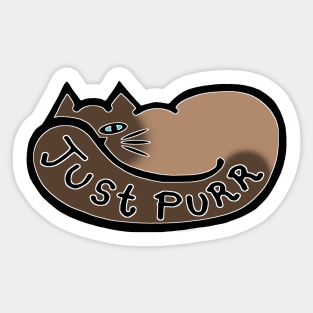 JUST PURR, Siamese Cat Sticker